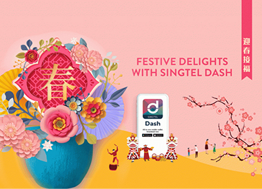 Festive Delights with Singtel Dash